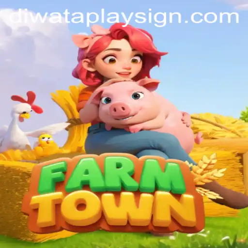 Exploring FarmTown: A Deep Dive into DIWATAPLAY's Farming Adventure