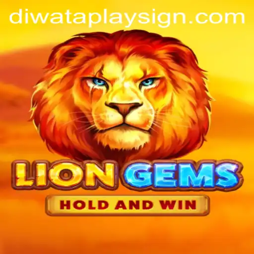 A Deep Dive into LionGems: The Captivating World of DIWATAPLAY