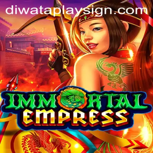 ImmortalEmpress: A Thrilling Journey into the Realm of DIWATAPLAY